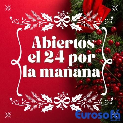 abiertos el 24 por la mañana